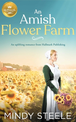 An Amish Flower Farm: An Uplifting Romance from... 1952210364 Book Cover