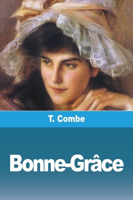 Bonne-Grâce [French] 3988810320 Book Cover