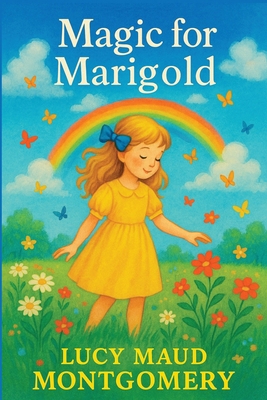 Magic for Marigold 1515465489 Book Cover