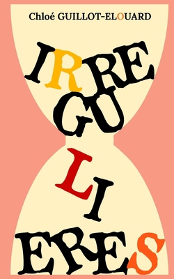 Irrégulières [French] 1985247259 Book Cover