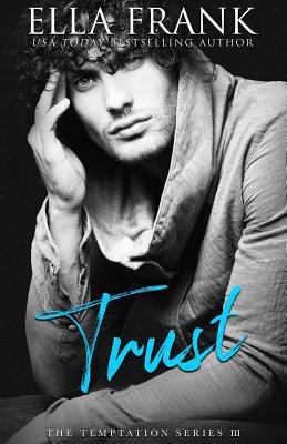 Trust (The Temptation Series, 3) 1635761336 Book Cover