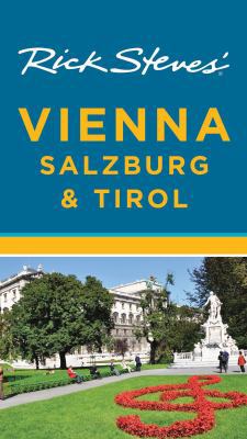 Rick Steves' Vienna, Salzburg & Tirol 1612385451 Book Cover
