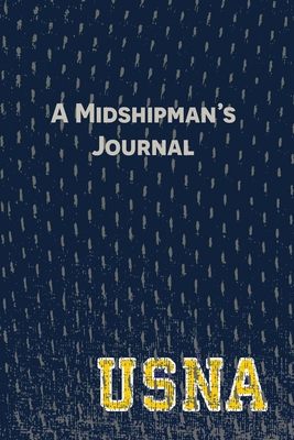 A Midshipman's Journal: Pages and Prompts to Ca... 173649421X Book Cover