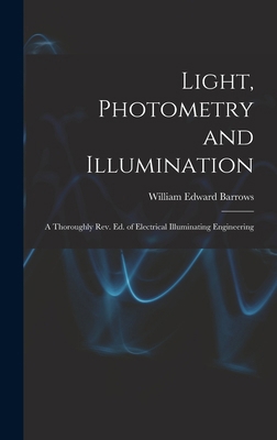 Light, Photometry and Illumination: A Thoroughl... 1015928625 Book Cover