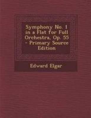 Symphony No. 1 in a Flat for Full Orchestra, Op... [No linguistic content] 1294291068 Book Cover
