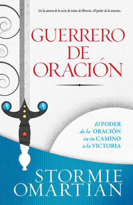 Guerrero de Oración [Spanish] 078992109X Book Cover