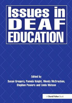 Issues in Deaf Education 1853465127 Book Cover