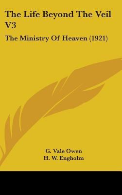 The Life Beyond The Veil V3: The Ministry Of He... 143655800X Book Cover