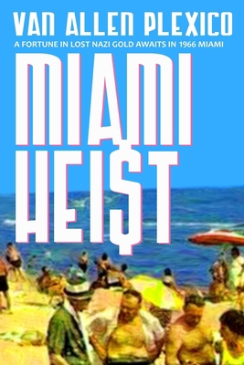 Miami Heist B08B39QPM8 Book Cover