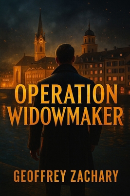 Operation Widowmaker: He Died in Exile-But His ... B0FJG7DF7N Book Cover