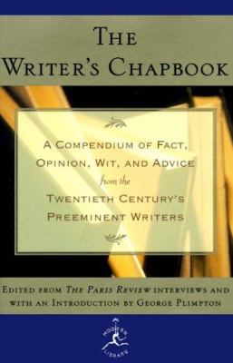 The Writer's Chapbook: A Compendium of Fact, Op... 0679603158 Book Cover