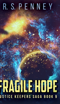 Fragile Hope (Justice Keepers Saga Book 9) 1715723805 Book Cover