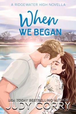 When We Began: A Best Friend's Brother Romance ... 1957862033 Book Cover