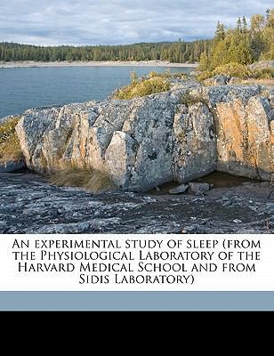 An Experimental Study of Sleep (from the Physio... 1176416464 Book Cover