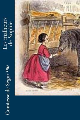 Les malheurs de Sophie [French] 1530494249 Book Cover