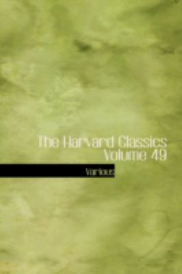 The Harvard Classics Volume 49 055434145X Book Cover