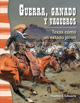 Guerra, Ganado Y Vaqueros: Texas Como Un Estado... [Spanish] B013NNRXCS Book Cover