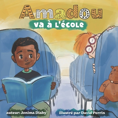 Amadou va à L'école (French Edition) [French] B0BHN5B7LG Book Cover