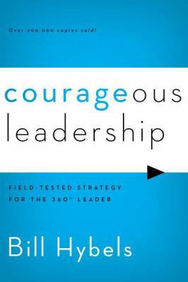 Courageous Leadership: Field-Tested Strategy fo... 0310495954 Book Cover