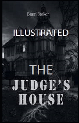 The Judge's House Illustrated B086PNWSHM Book Cover