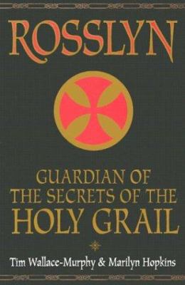 Rosslyn: Guardians of the Secrets of the Holy G... 0007133073 Book Cover