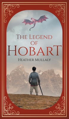 The Legend of Hobart 1736477374 Book Cover