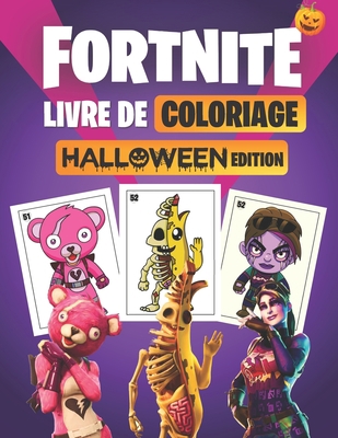 Fortnite Livre de Coloriage (HALLOWEEN EDITION): 40 personnages Fortnite à colorier du chapitre 1-2 et à deviner pour enfants et adultes (dessins de haute qualité) (French Edition) B08JZWNNW2 Book Cover