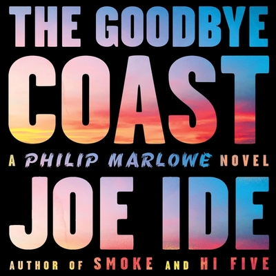 The Goodbye Coast: A Philip Marlowe Novel 1668607514 Book Cover
