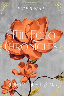 The Echo Chronicles: Eternal B0CVVJVRJJ Book Cover