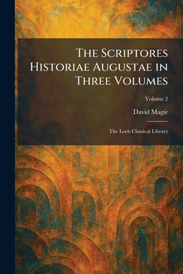 The Scriptores Historiae Augustae in Three Volu... 1025974603 Book Cover