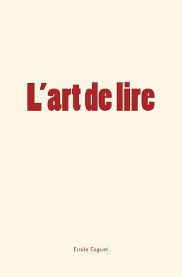 L'art de lire [French] 2366595204 Book Cover