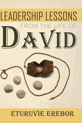 Leadership Lessons from the Life of David 1540354555 Book Cover