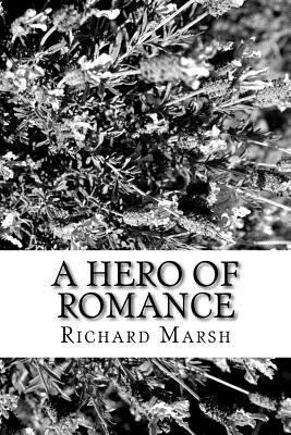 A Hero of Romance 1986763072 Book Cover