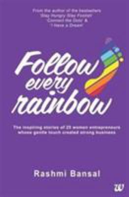 Follow Every Rainbow - The inspiring stories of... 9382618422 Book Cover