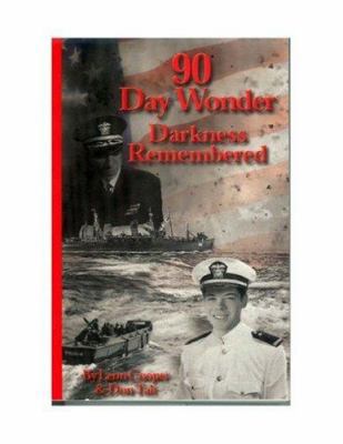 90 Day Wonder - Darkness Remembered 1410728757 Book Cover