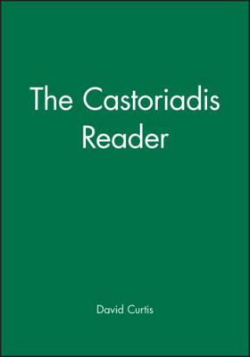 The Castoriadis Reader 1557867038 Book Cover