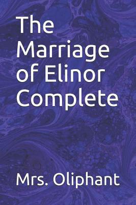 The Marriage of Elinor Complete 1093235268 Book Cover