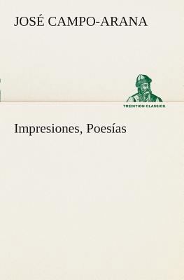 Impresiones, Poesías [Spanish] 3849525937 Book Cover