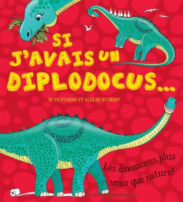 Si j'Avais Un Diplodocus... [French] 1443132357 Book Cover