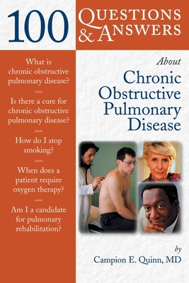 100 Questions and Answers about Chronic Obstructive Pulmonary Disease (COPD)