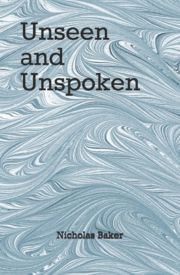Unseen and Unspoken B08W6QDB4G Book Cover
