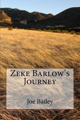 Zeke Barlow's Journey 1548826359 Book Cover