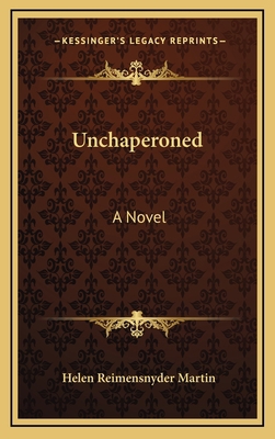 Unchaperoned 1163655481 Book Cover