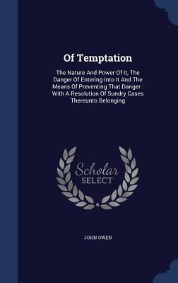 Of Temptation: The Nature And Power Of It, The ... 1340098989 Book Cover