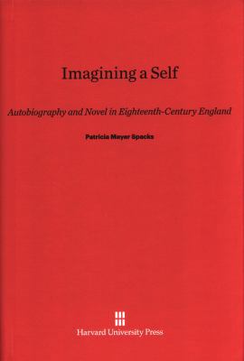Imagining a Self: Autobiography and Novel in Ei... 067443577X Book Cover