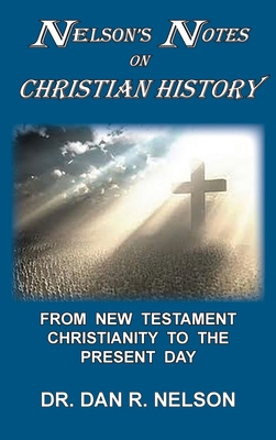 Nelson's Notes on Christian History: From New T... B0DYYZXKDW Book Cover