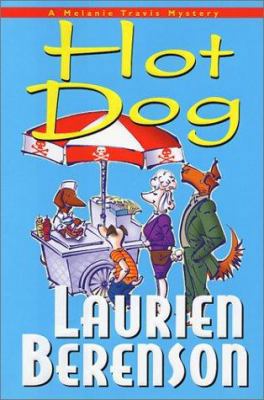 Hot Dog: A Melanie Travis Mystery 1575667819 Book Cover
