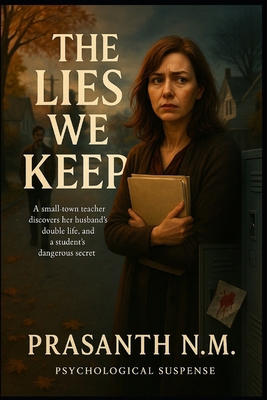 The Lies We Keep: A Small-Town Teacher Discover... B0F9XCS3D2 Book Cover