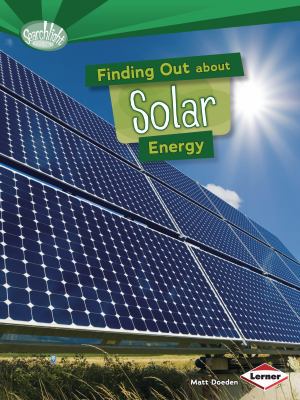 Finding Out about Solar Energy 146774557X Book Cover