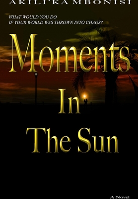 Moments In The Sun 0978842057 Book Cover